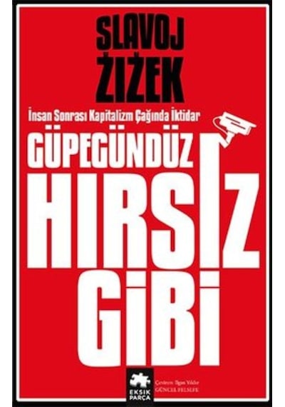 Güpegündüz Hırsız Gibi - Insan Sonrası Kapitalizm Çağında 9786257371889