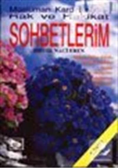 Müslüman Kardeşlerimle Hak ve Hakikat Sohbetlerim - Sıddık Naci Eren - Demir Yayınları