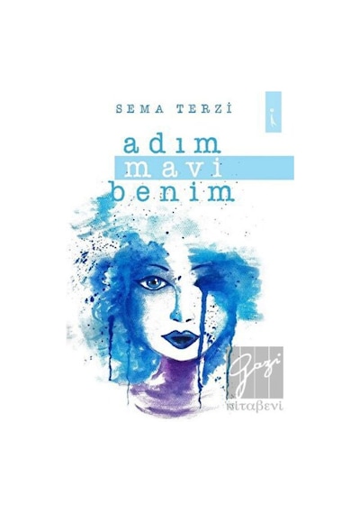 Adım Mavi Benim - Sema Terzi - İkinci Adam Yayınları