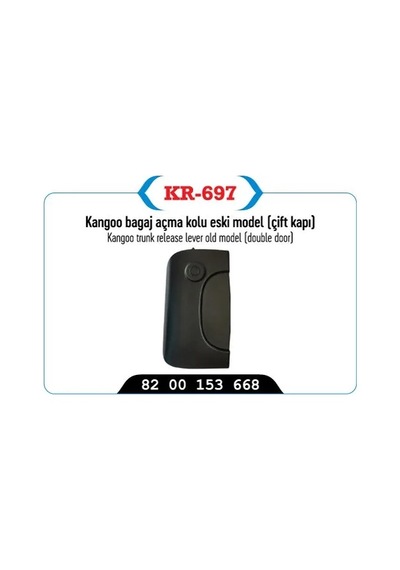 Bagaj Kapı Açma Kolu Kangoo 01 Çıft Kapı Açma Kolu Arka