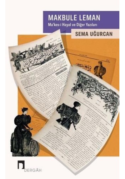 Makbule Leman - Sema Uğurcan - Dergah Yayınları