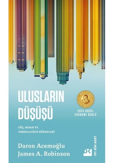 Ulusların Düşüşü Güç, Refah Ve Yoksulluğun Kökenleri