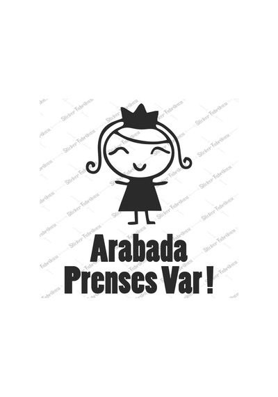 Arabada Prenses Var Araba Kaput Cam Kapı Sticker 01295