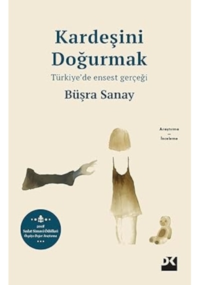 Kardeşini Doğurmak: Türkiye De Ensest Gerçeği + Kurtuluş + İlk Osmanlılar: Ve Batı Anadolu Beylikleri Dünyası