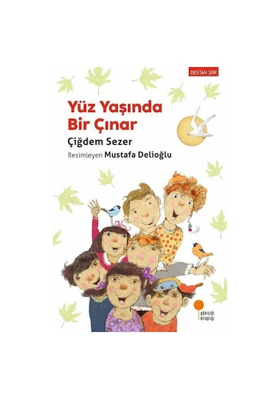 Yüz Yaşında Bir Çınar - Çiğdem Sezer - Günışığı Kitaplığı