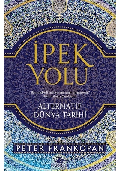 İpek Yolu / Peter Frankopan