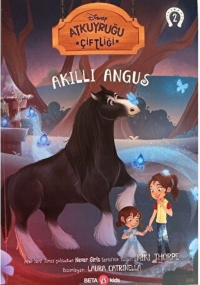 Disney Atkuyruğu Çiftliği Cilt - 2 Akıllı Angus - Kiki Thorpe - Beta Kids