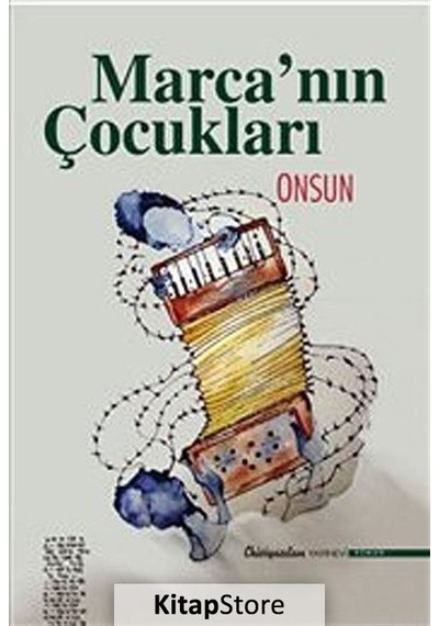Marca'nın Çocukları - Onsun - Chiviyazıları Yayınevi