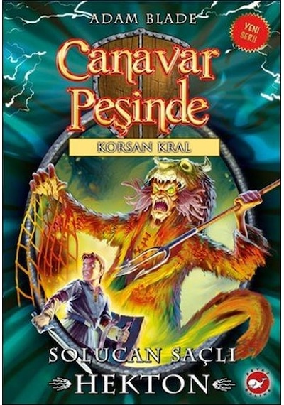 Canavar Peşinde 45-Solucan Saçlı Hekton - Adam Blade - Beyaz Balina Yayınları