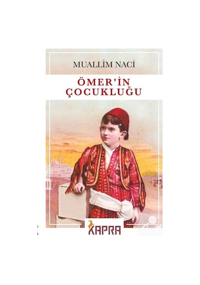 Ömer'in Çocukluğu / Muallim Naci N11.395