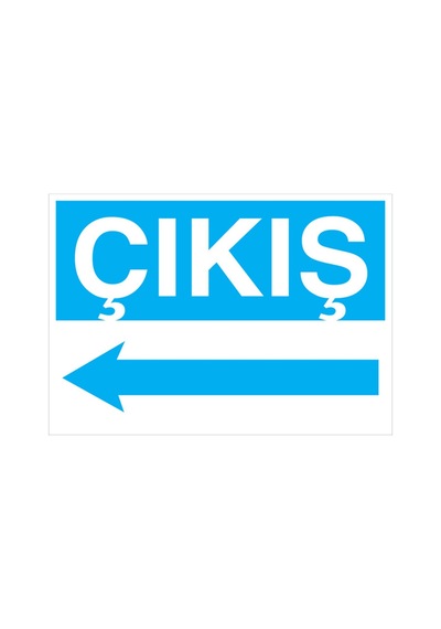 Çıkış Uyarı Tabelası - 35x50 Foreks - Şaky54