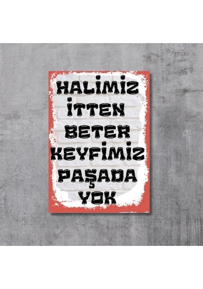 Halimiz Beter Keyfimiz Paşada Yok Tasarımlı Retro Poster