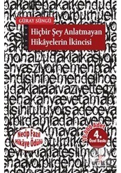 Hiçbir Şey Anlatmayan Hikayelerin İkincisi / Güray Süngü