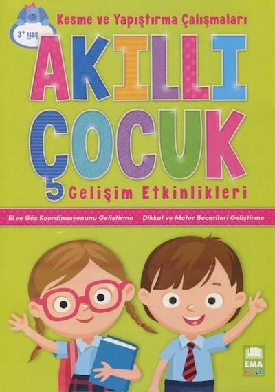 Akıllı Çocuk Kesme ve Yapıştırma Çalışmaları Gelişim Etkinlikleri 3+Yaş- Ema Çocuk