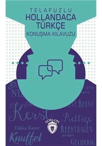 Telafuzlu Hollandaca Türkçe Konuşma Kılavuzu Sözlük İlaveli