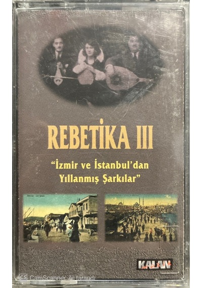Plak Değildir Kaset Tir Rebetika Iıı İzmir Ve İstanbul'dan Yıll