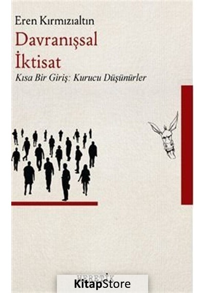 Davranışsal Iktisat Kısa Bir Giriş Kurucu Düşünürler Ere
