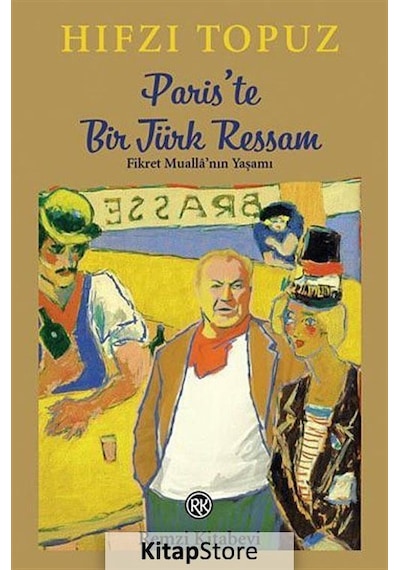 Paris'Te Bir Türk Ressam - Hıfzı Topuz N11.1092