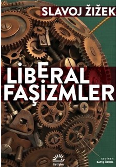 Liberal Faşizmler / Slavoj Zizek