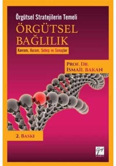 Örgütsel Bağlılık - İsmail Bakan - Gazi Kitabevi
