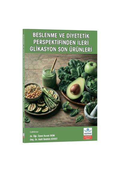 Beslenme Ve Diyetetik Perspektifinden İleri Glikasyon Son Ürünleri