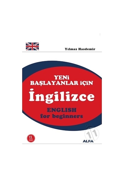 Yeni Başlayanlar İçin İngilizce - English For Beginners - Yılmaz Hasdemir - Alfa Yayıncılık