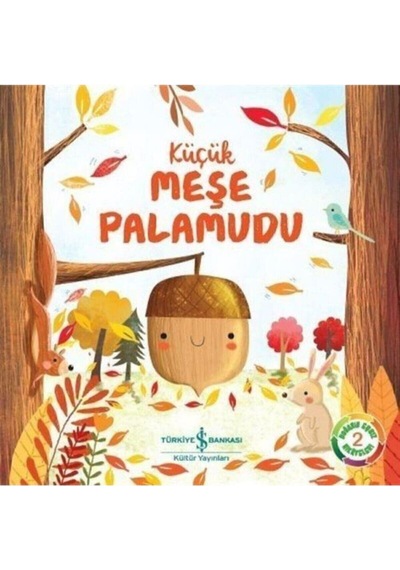 Doğanın Eşsiz Hikayeleri 2 - Küçük Meşe Palamudu
