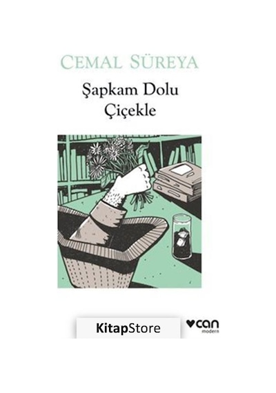 Şapkam Dolu Çiçekle - Cemal Süreya - Can Yayınları
