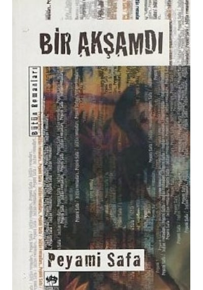 Bir Akşamdı - Peyami Safa - Ötüken Neşriyat