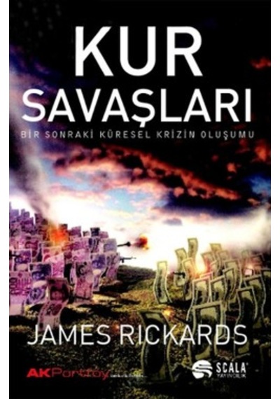 Kur Savaşları James Rickards Scala
