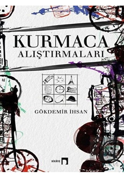 Kurmaca Alıştırmaları - Gökdemir İhsan - Dergah Yayınları