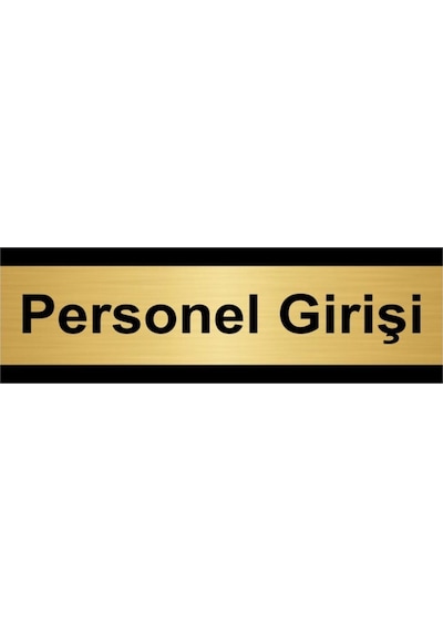 Personel Girişi 5x20cm Altın Renk Metal Yönlendirme Levhası