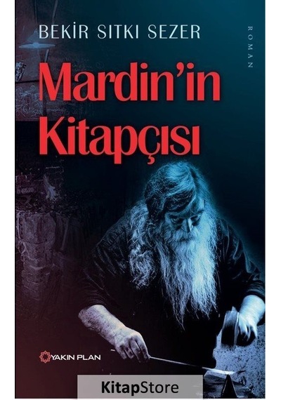 Mardin'in Kitapçısı - Bekir Sıtkı Sezer - Yakın Plan Yayınları