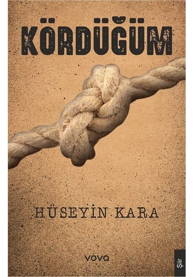 Kördüğüm / Hüseyin Kara