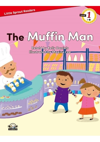 The Muffin Man-Level 1-Little Sprout Readers - Kelly Daniels - E