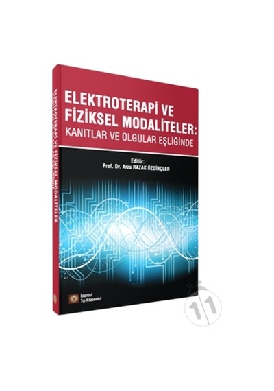 Elektroterapi Ve Fiziksel Modaliteler Kanıtlar Ve Olgular Eşliğin