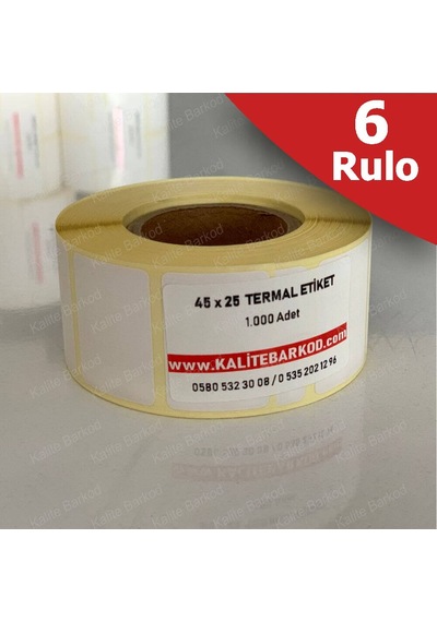 45X25 Termal Etiket 6 Rulo Barkod Etiket Kalite Barkod