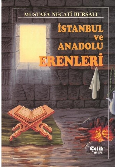 Istanbul Ve Anadolu Erenleri - Mustafa Necati Bursalı