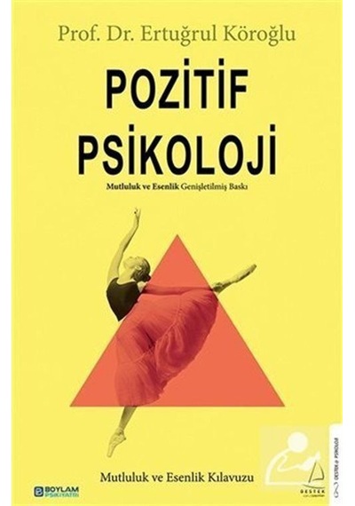 Pozitif Psikoloji / Prof. Dr. Ertuğrul Köroğlu