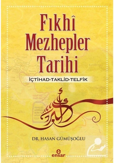 Fıkhi Mezhepler Tarihi / Hasan Gümüşoğlu 9786059223485