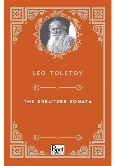The Kreutzer Sonata / Leo Tolstoy