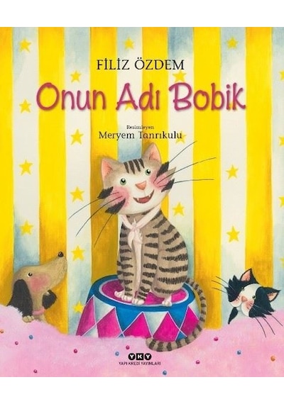 Onun Adı Bobik - Filiz Özdem - Yapı Kredi Yayınları