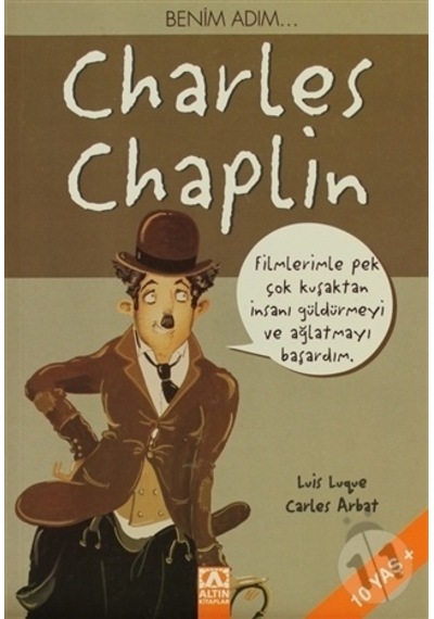 Benim Adım Charles Chaplın - Altın Kitaplar
