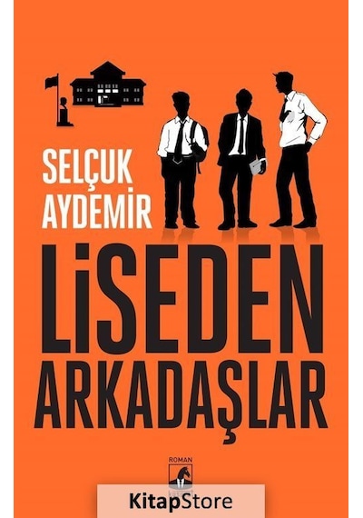 Kitapstore Liseden Arkadaşlar / Selçuk Aydemir