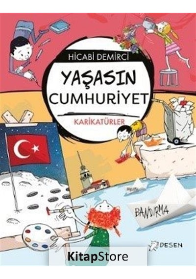 Yaşasın Cumhuriyet - Karikatürler - Hicabi Demirci - Desen Yayınları