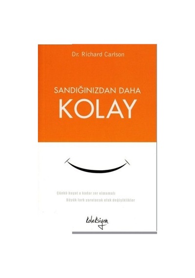 Sanıldığından Daha Kolay Richarld Carlson