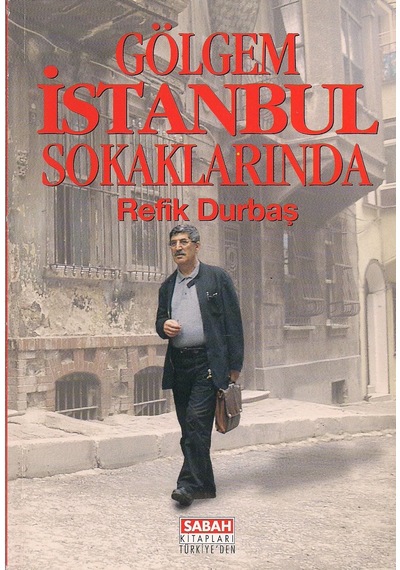 Gölgem İstanbul Sokaklarında