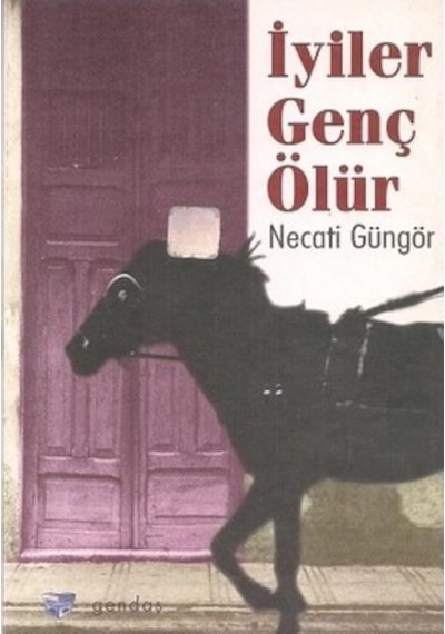İyiler Genç Ölür