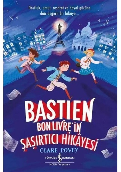 Bastien Bonlivre İn Şaşırtıcı Hikayesi / Kolektif