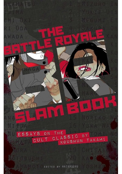 Battle Royale Slam Book: Essays On The Cult Classic By Koushun Takami
